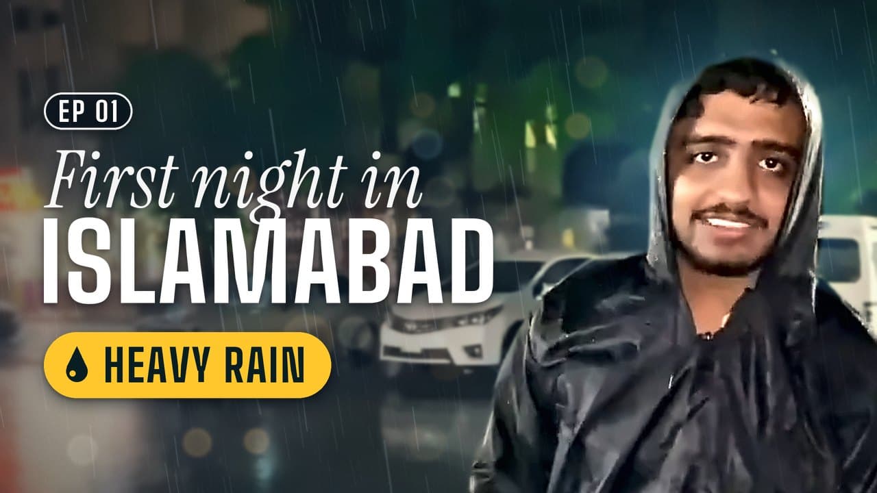 First night in Islamabad, episode 1: heavy rain